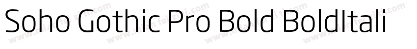 Soho Gothic Pro Bold BoldItalic字体转换